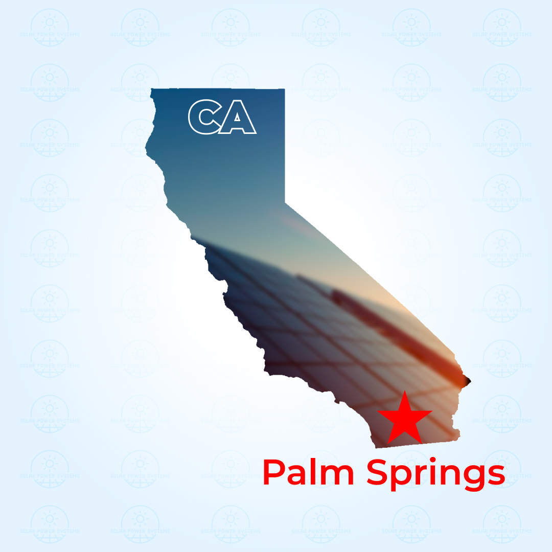 Top Solar Companies In Palm Springs California 2024 Save Money With   CALIFORNIA Palm Springs SPS 