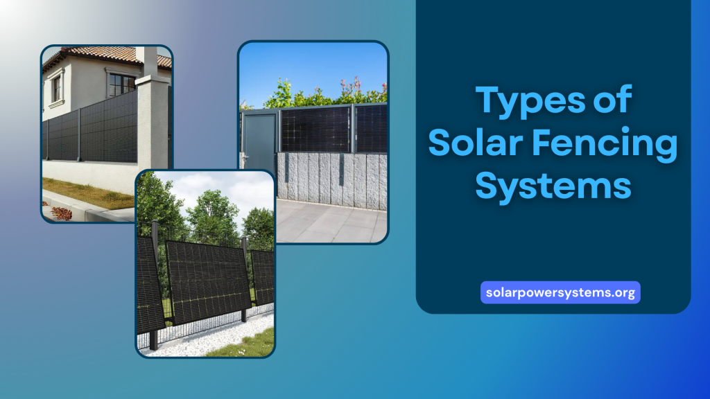 Harnessing Solar Fences to Power Your Property 11 Diverse Types of Solar Fencing Systems