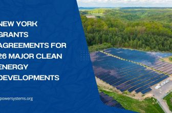 New York Grants Agreements for 26 Major Clean Energy Developments