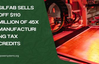 Solar Power Systems | Expert Reviews on Solar Installers 7 Silfab Sells off $110 Million of 45X Manufacturing Tax Credits