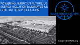 Powering America’s Future: LG Energy Solution Dominates US Grid Battery Production