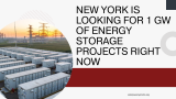 New York Is Looking for 1 GW of Energy Storage Projects Right Now
